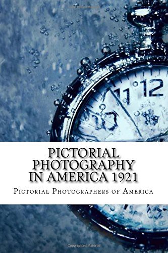 Pictorial Photography in America 1921